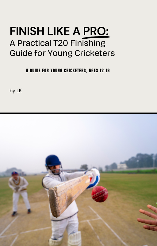 FINISH LIKE A PRO: A Practical T20 Finishing Guide for Young Cricketers